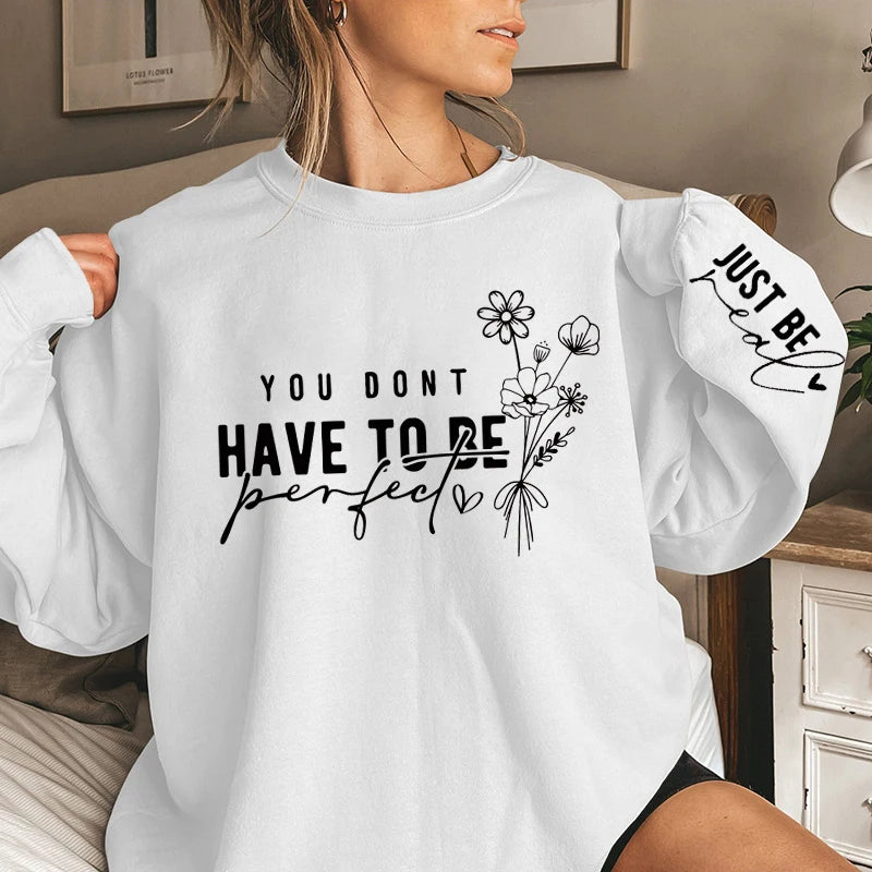 You Don'T Have to Be Perfect Print Women Sweatshirts Autumn Winter Fashion Ladies Long Sleeves Sweatshirt plus Size Sweatshirt